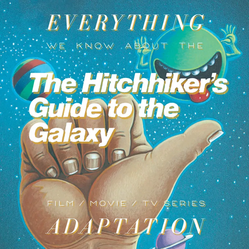 Hitchhiker的《 Galaxy Hulu》系列指南：我们知道的