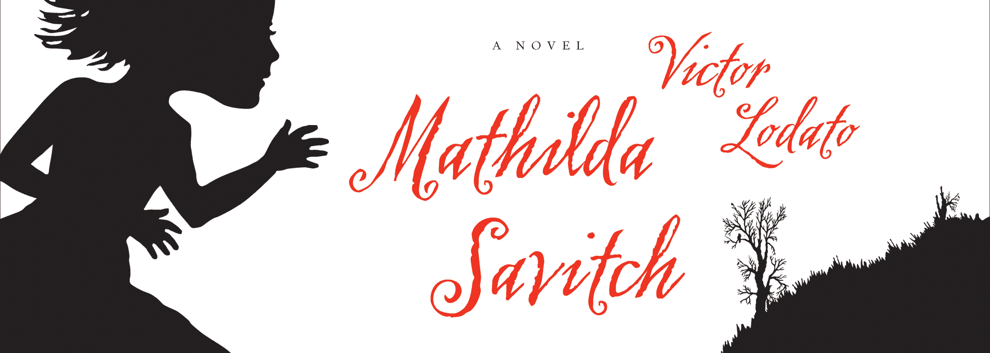 Mathilda Savitch由Victor Lodato