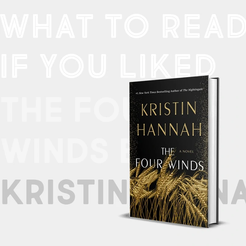 如果您喜欢克里斯汀·汉娜（Kristin Hannah）的《四风》，像四风一样阅读什么